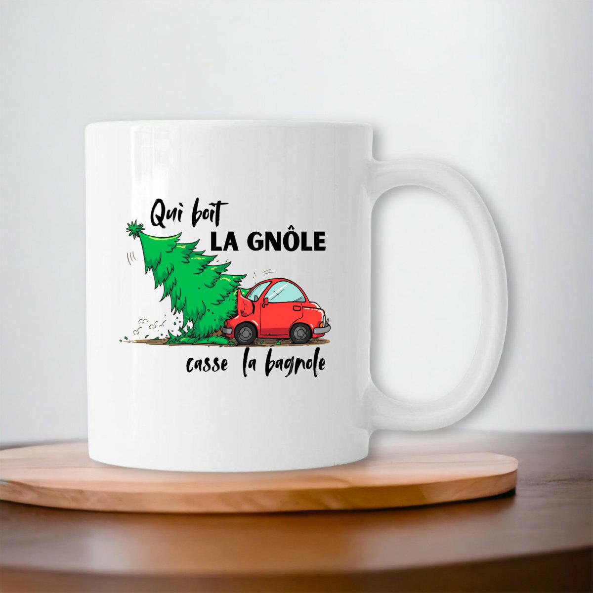 MUG QUI BOIT LA GNOLE CASSE LA BAGNOLE