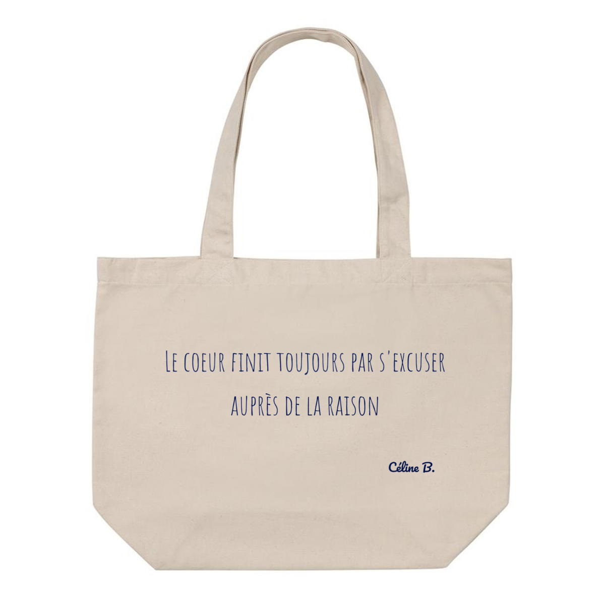 Image front Le coeur finit toujours par s'excuser auprès de la raison {tote bag}