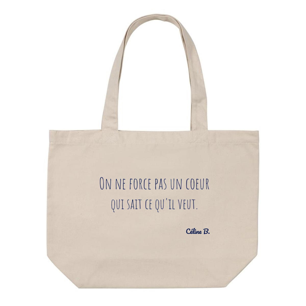Image front On ne force pas un coeur qui sait ce qu'il veut {Tote Bag}