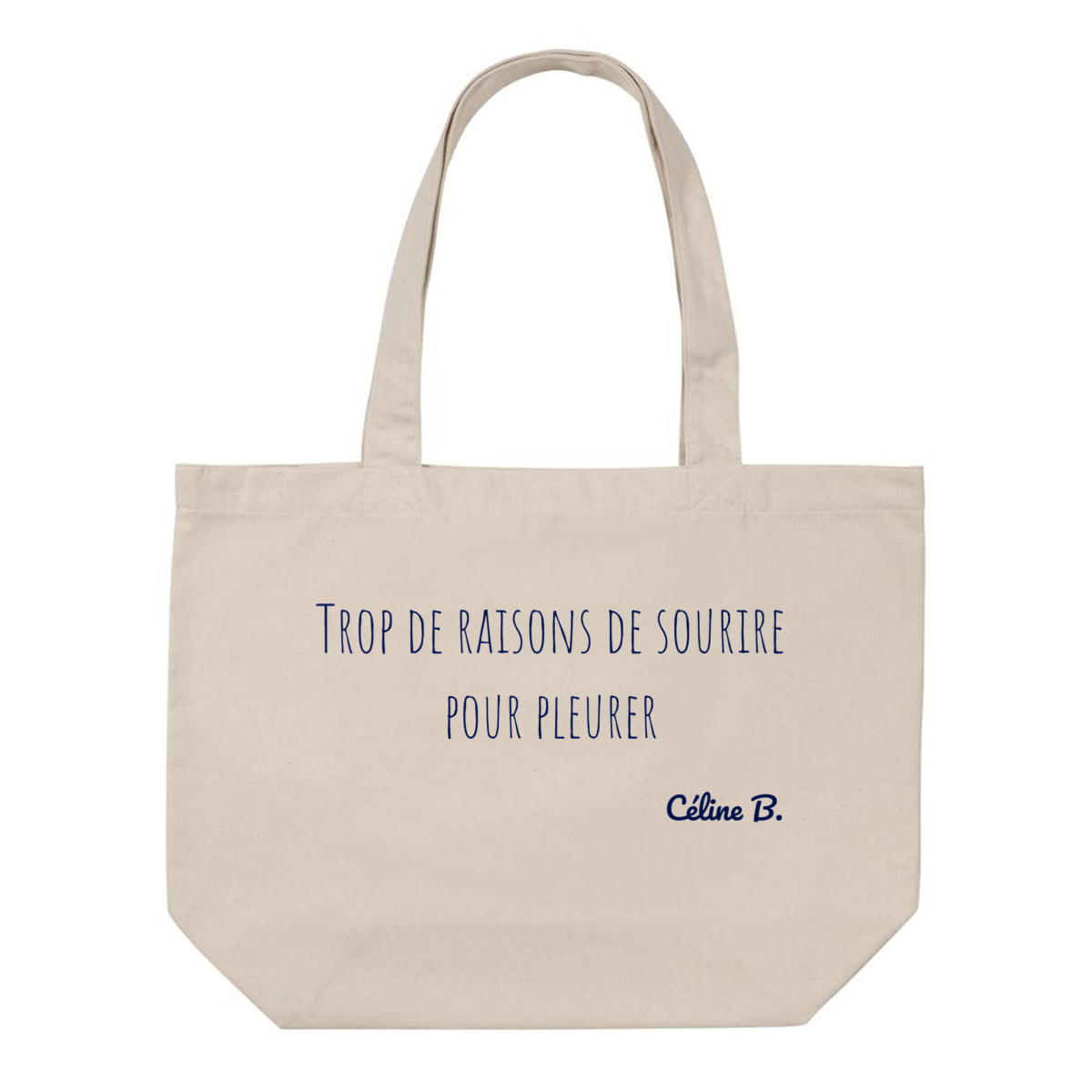 Image front Trop de raisons de sourire pour pleurer {Tote bag}