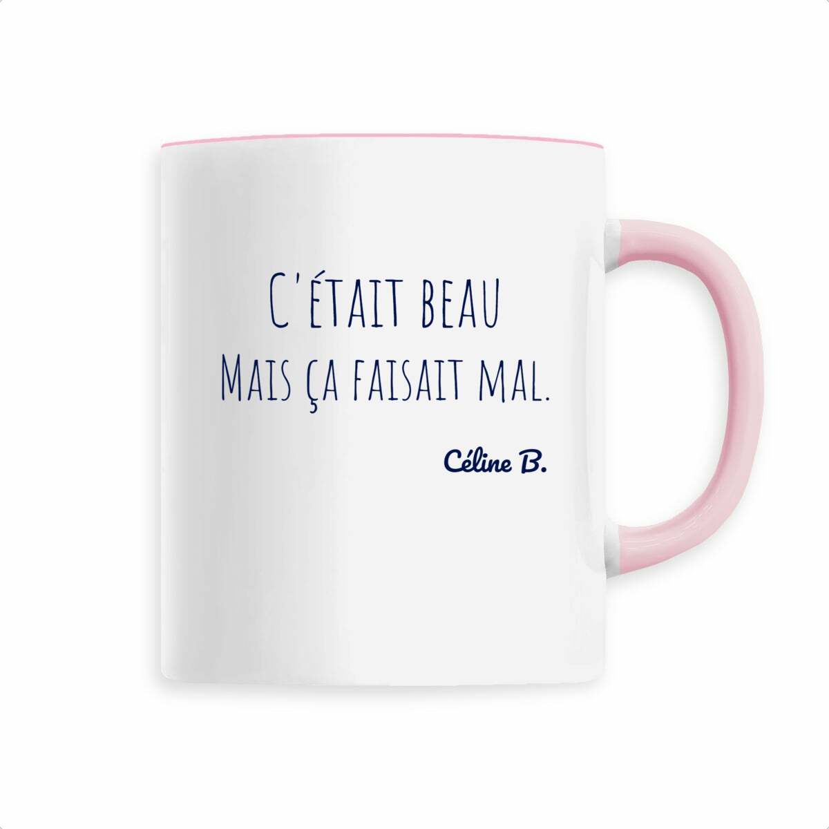 Image front C'était beau. Mais ça faisait mal {MUG}