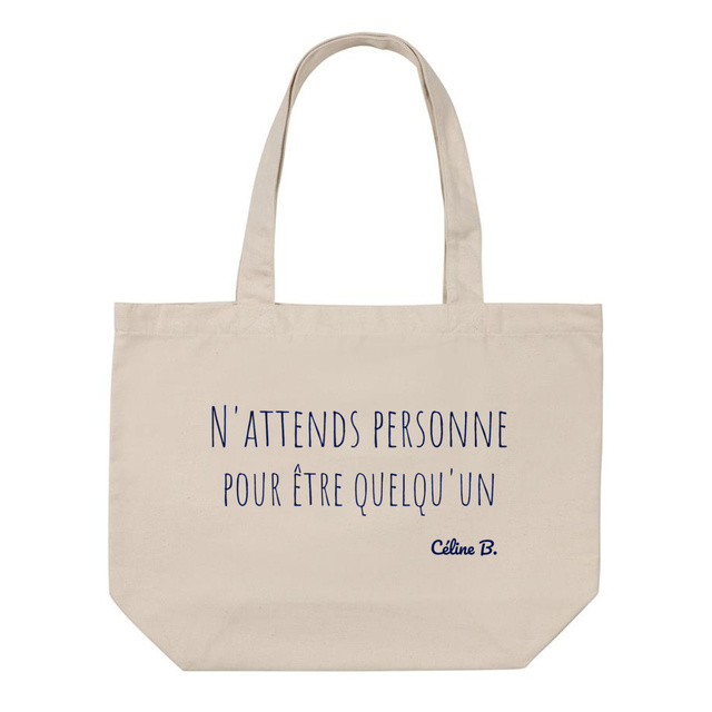 Image front n'attends personne pour être quelqu'un {Tote bag}