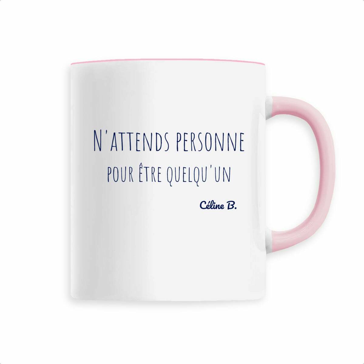 Image front N'attends personne pour être quelqu'un {MUG}