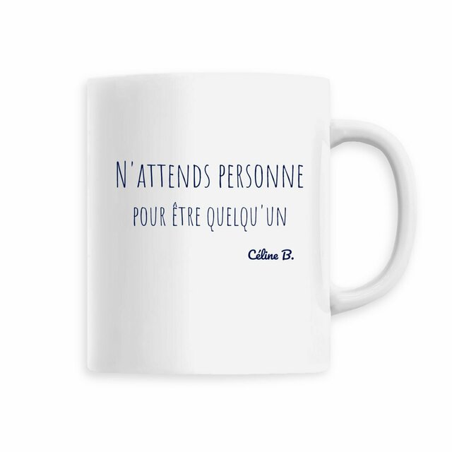 Image back N'attends personne pour être quelqu'un {MUG}