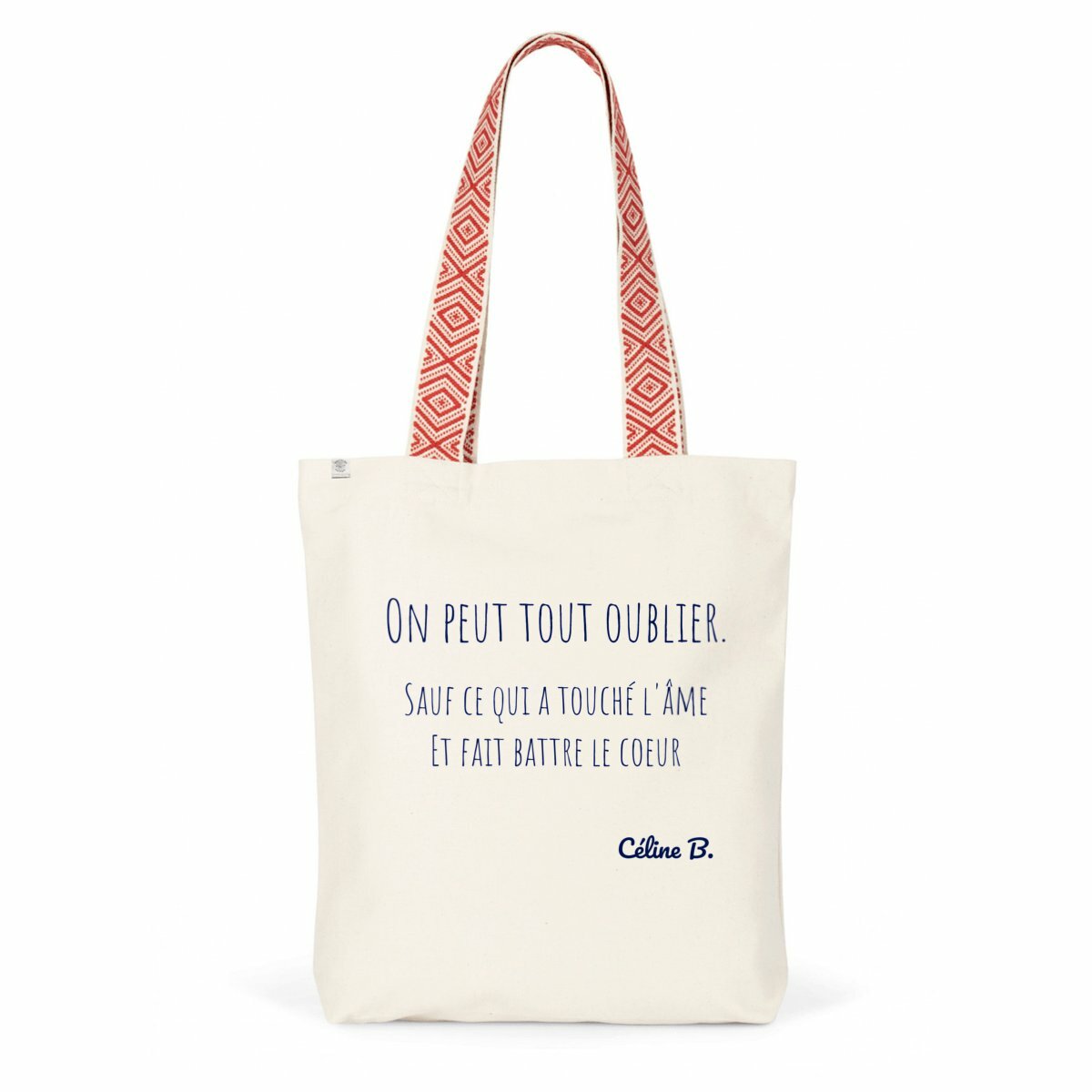 Image back On peut tout oublier. Sauf ce qui a touché l'âme et fait battre le coeur {Tote bag}