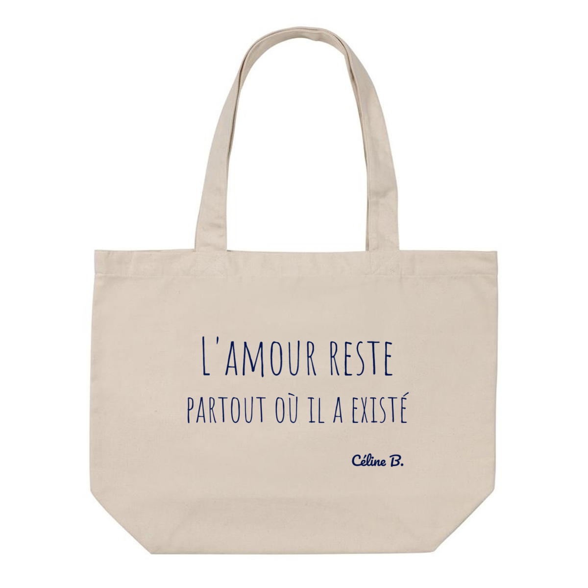 Image front L'amour reste. Partout où il a existé {Tote bag}