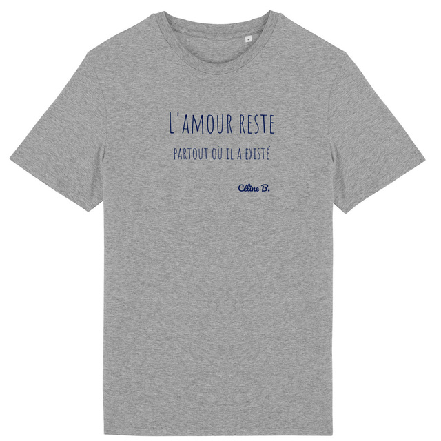 Image back L'amour reste. Partout où il a existé {Tee shirt}