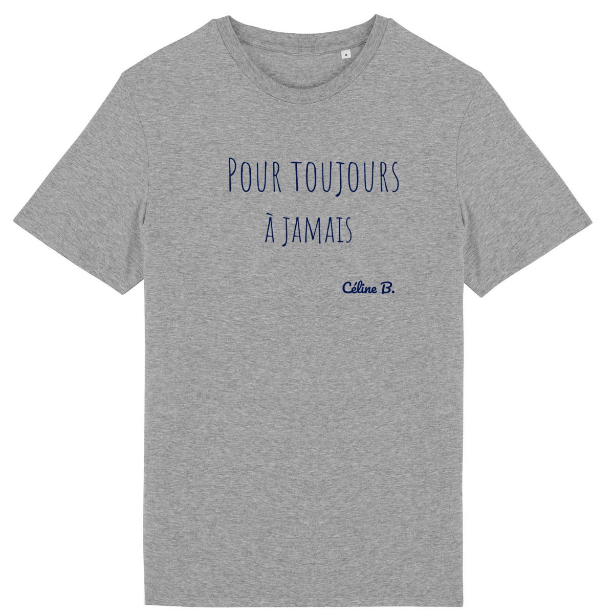 Image back Pour toujours. A jamais {Tee shirt}