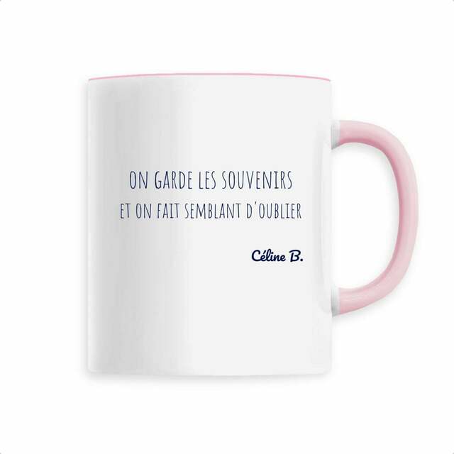 Image front On garde les souvenirs. Et on fait semblant d'oublier {MUG}