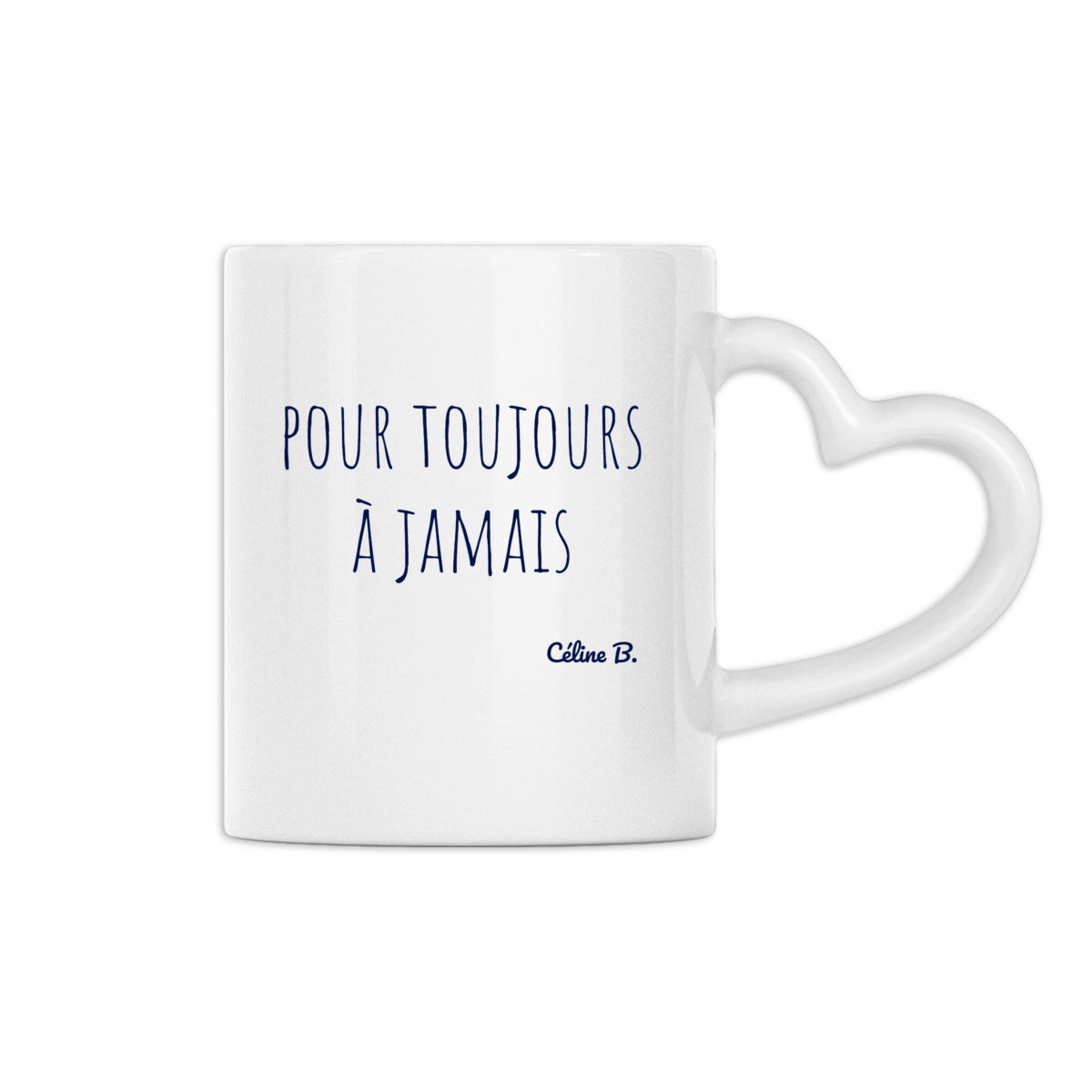 Image front Pour toujours. A jamais {MUG}