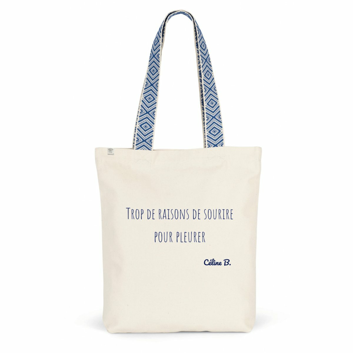 Image front Trop de raisons de sourire pour pleurer {Tote bag}