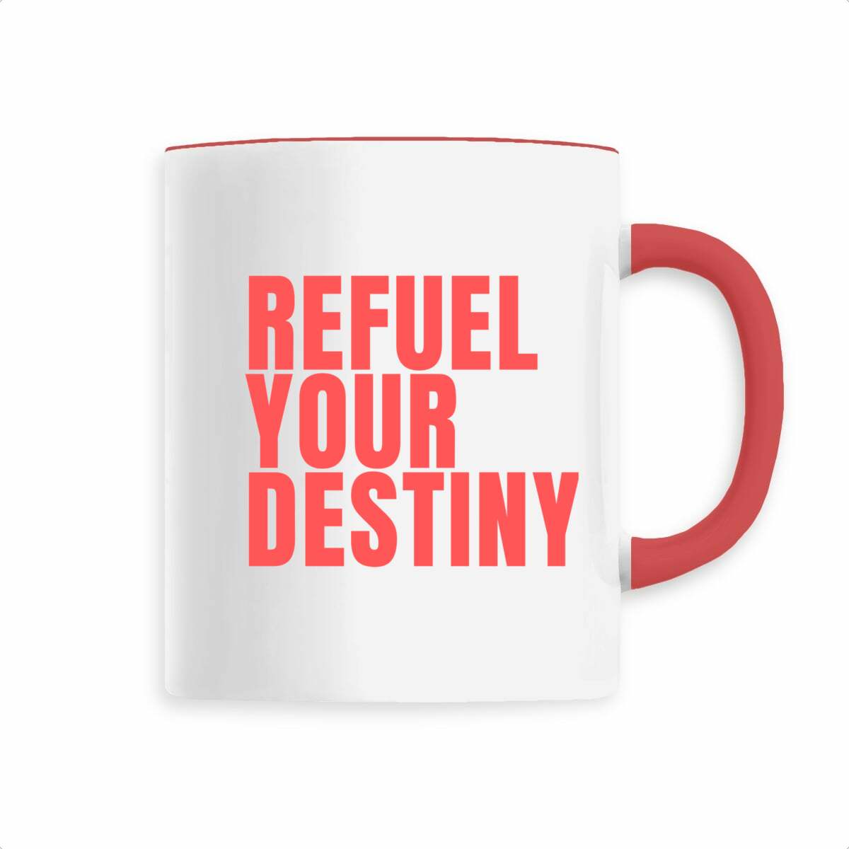Refuel Your Destiny ceramic mug