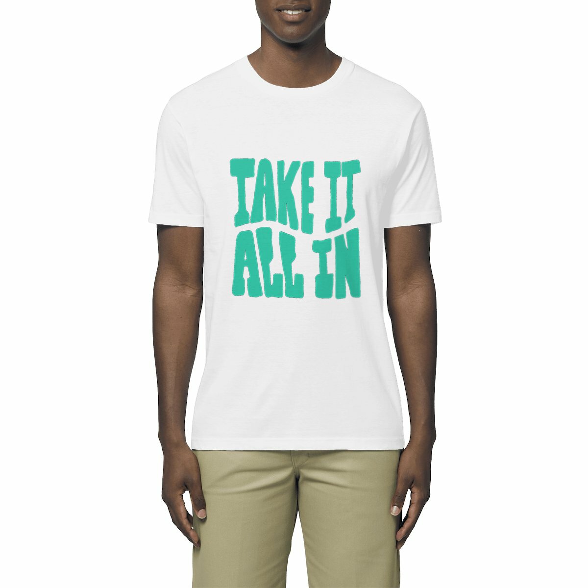 Image front Take It All In Unisex T-shirt
