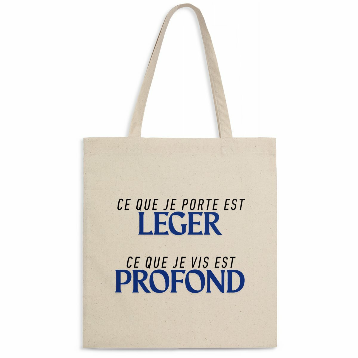 Totebag léger Ce que je porte est léger, ce que je vis est profond
