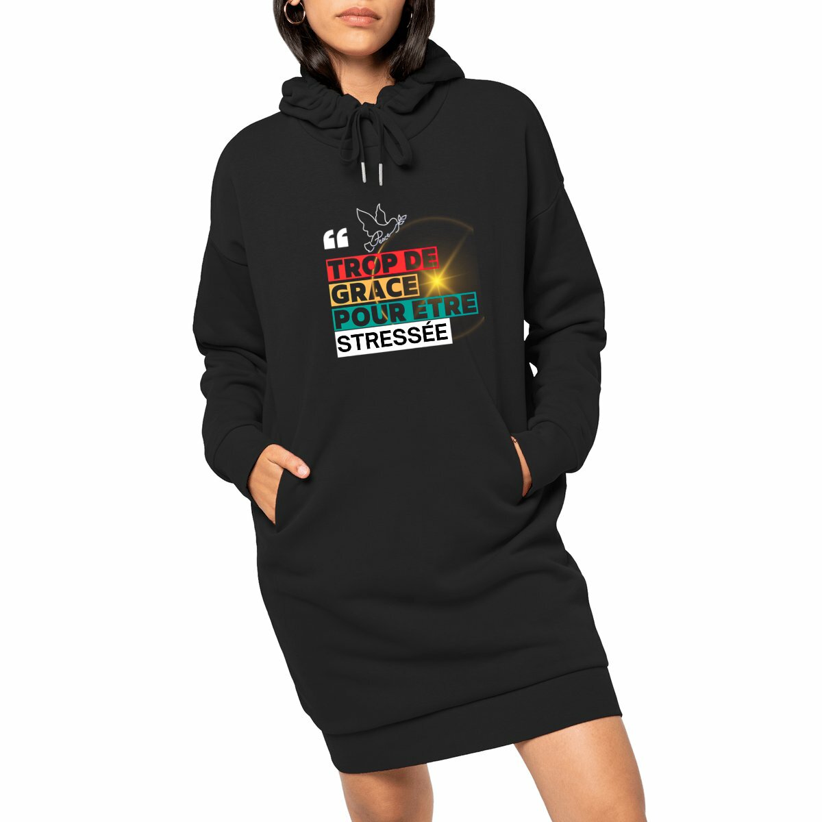 Femme Robe Sweat Trop de grâce pour être stressée