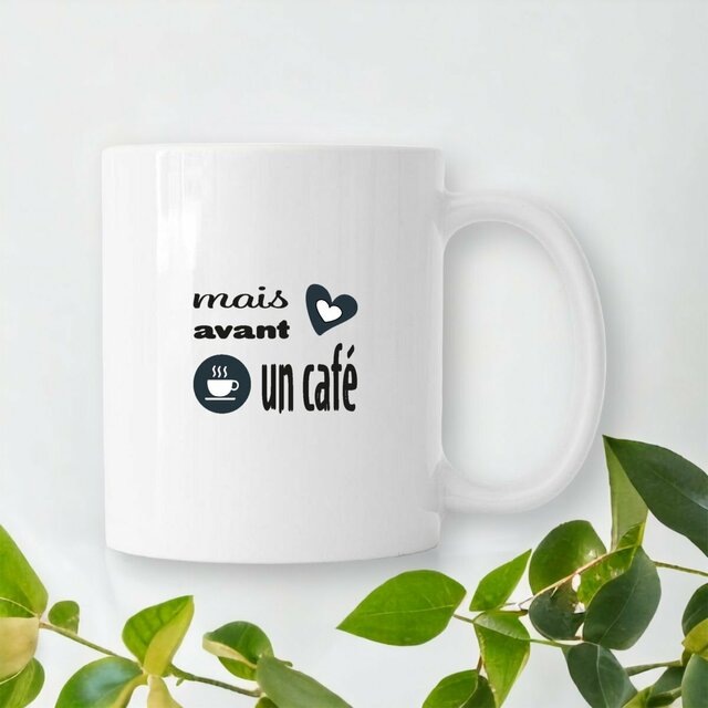 Image front Mug céramique - Mais avant un café