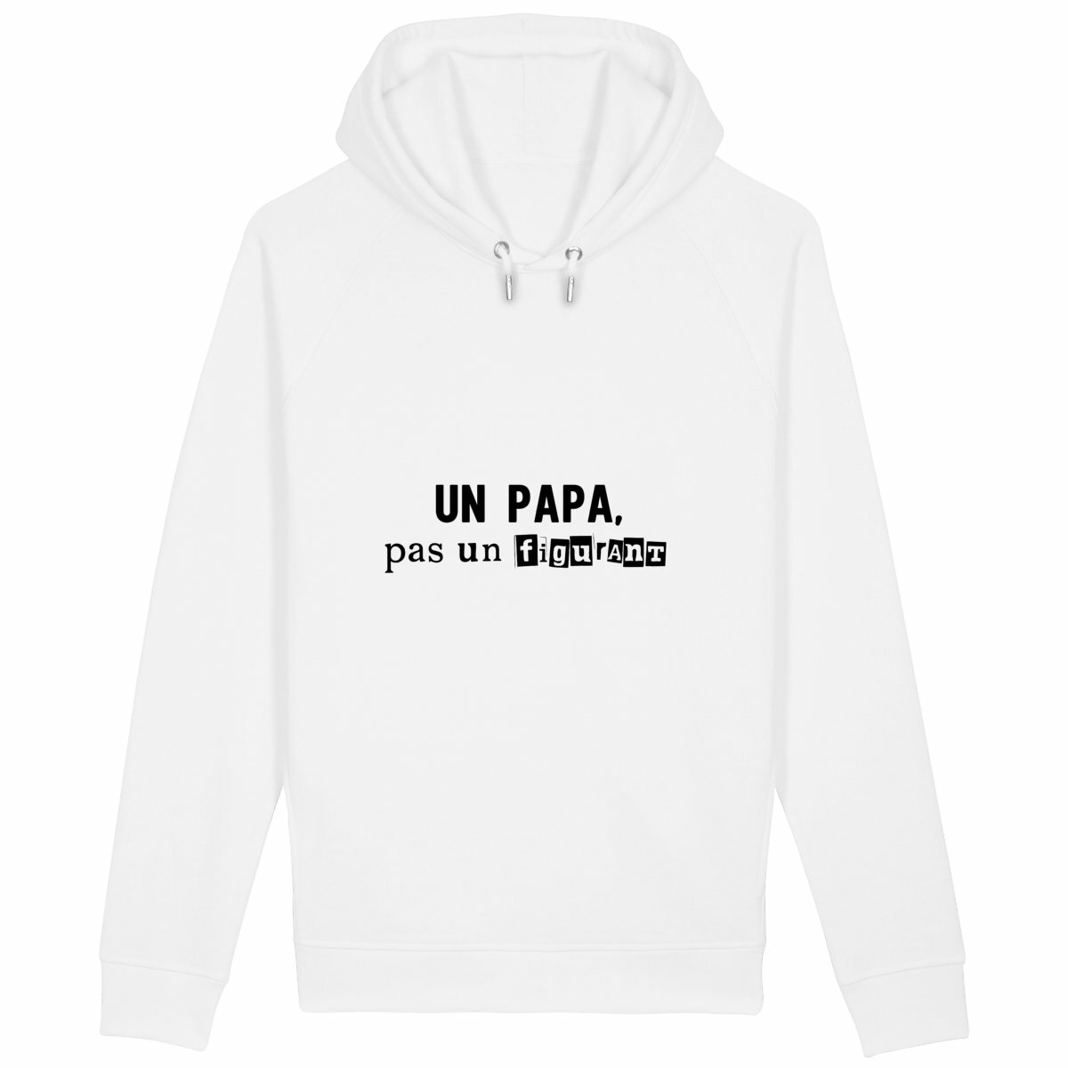 Sweat à capuche : "Un papa, pas un figurant"