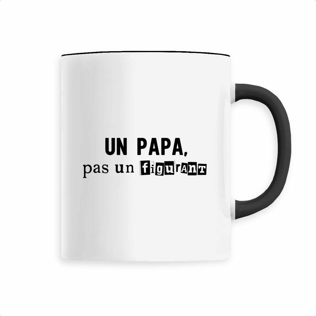 Mug : "Un papa, pas un figurant"