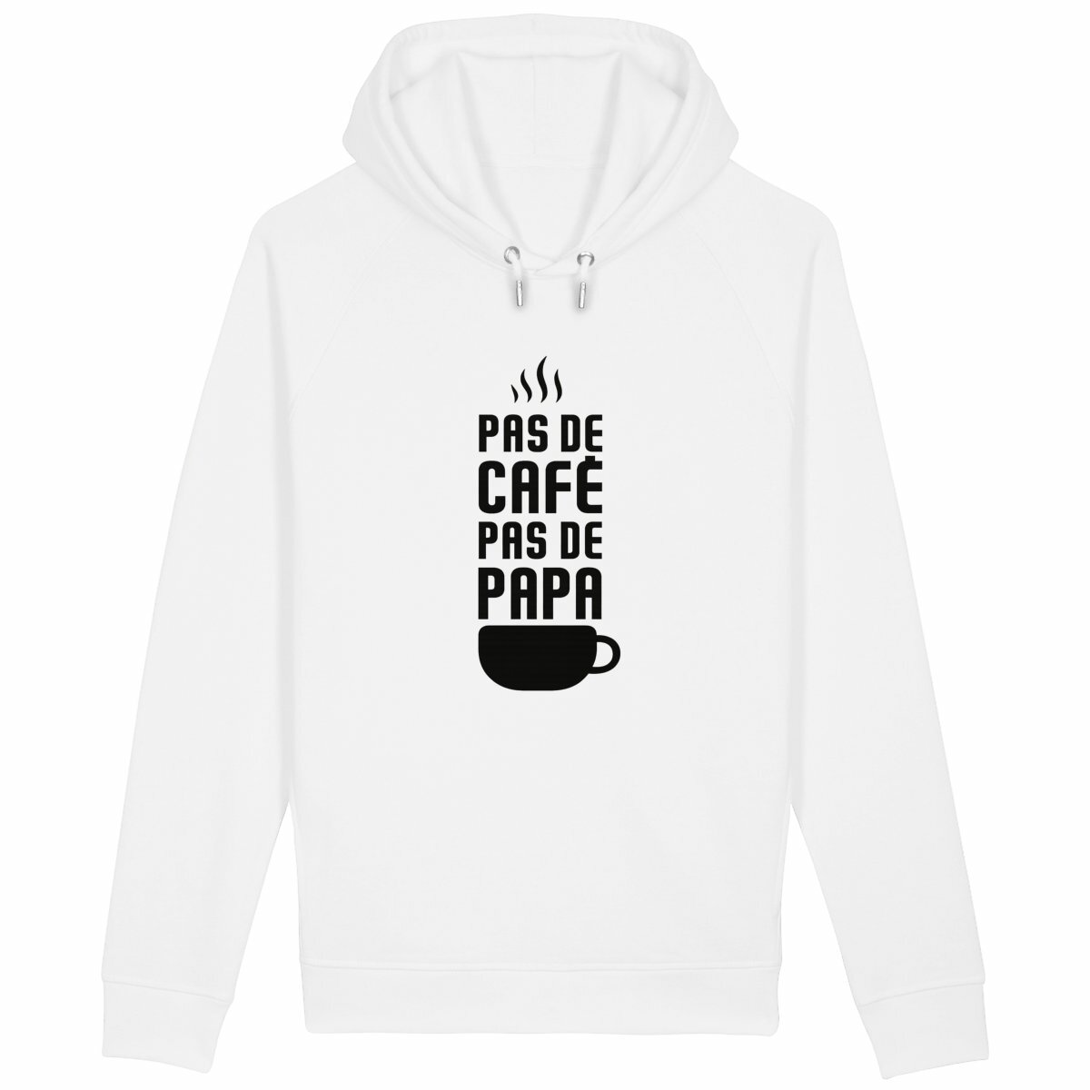 Sweat à Capuche : "Pas de café, pas de Papa"