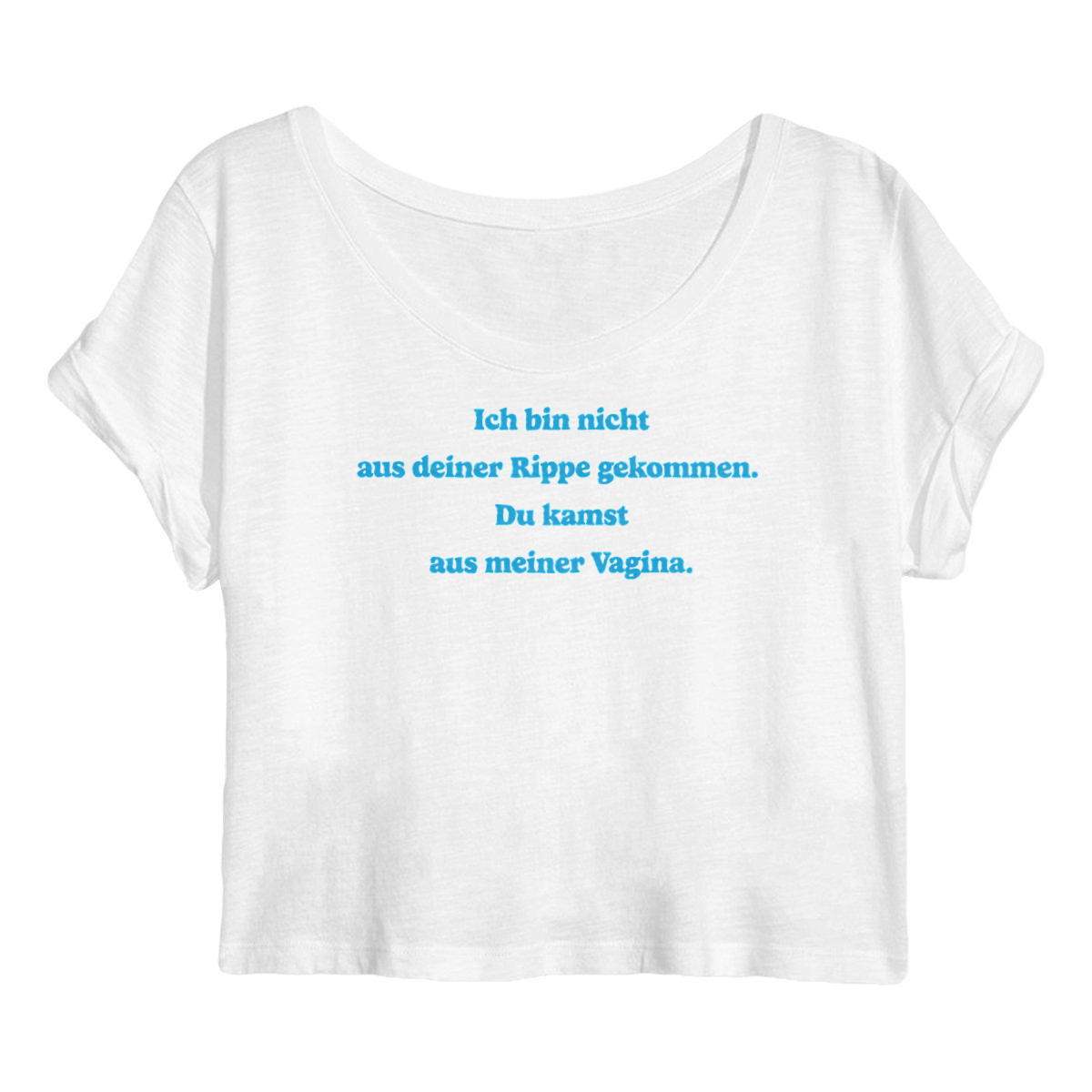 Ich bin nicht aus deiner Rippe gekommen. - "Womens*" crop top