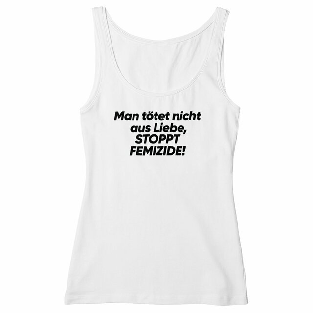 Man tötet nicht aus Liebe, STOPPT FEMIZIDE! - "Women*" slim fit tank top 