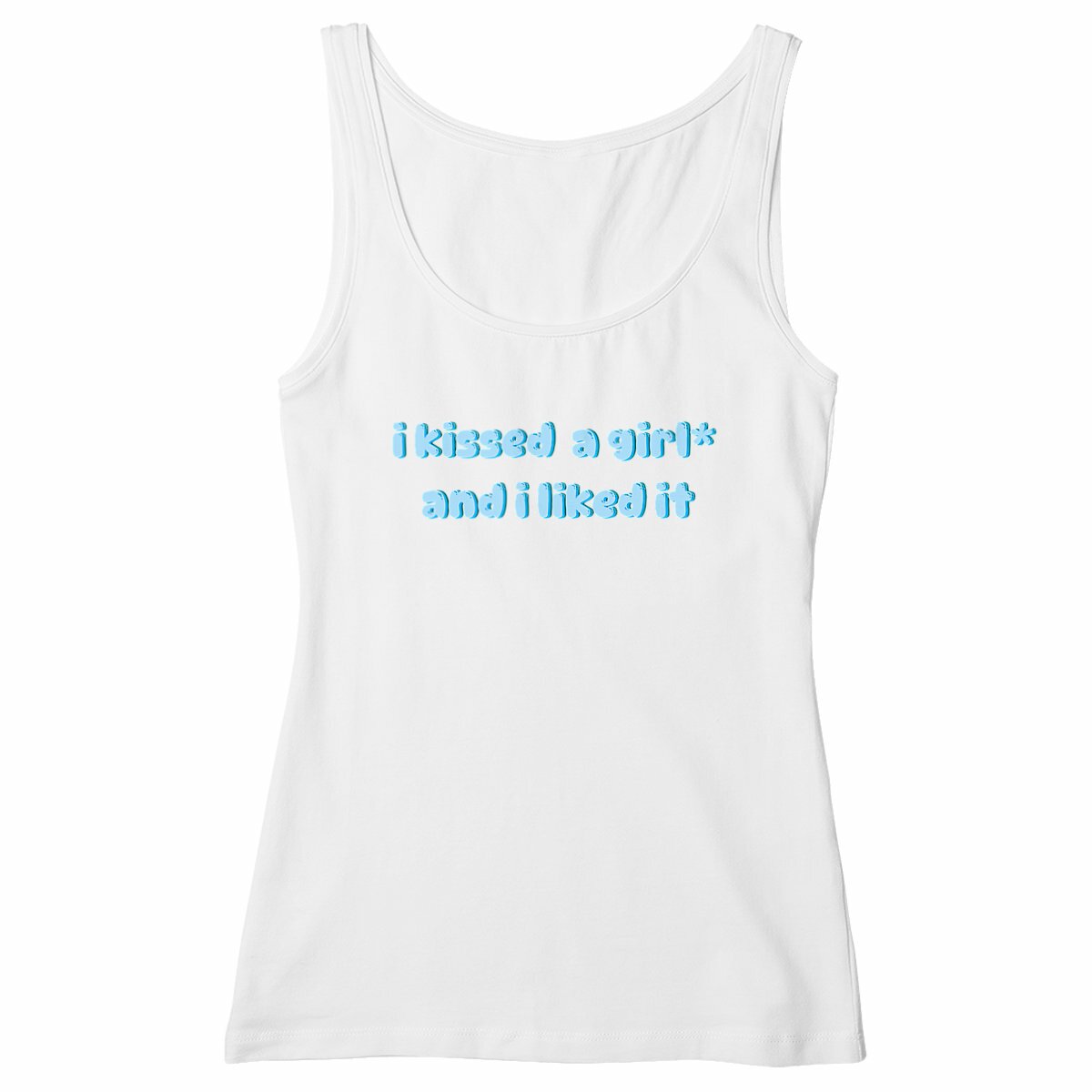 i kissed a girl* and i liked it - "Womens*" slim fit tank top
