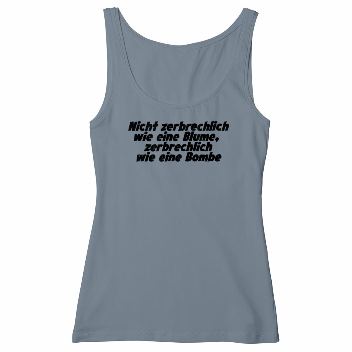  Nicht zerbrechlich wie eine Blume, zerbrechlich wie eine Bombe - "Womens*" slim fit tank top - Image