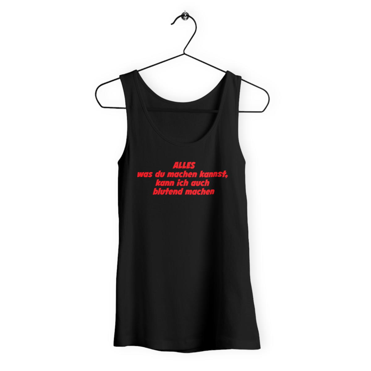 ALLES was du machen kannst, kann ich auch blutend machen. - Loose fitting "womens*" tank top - Image