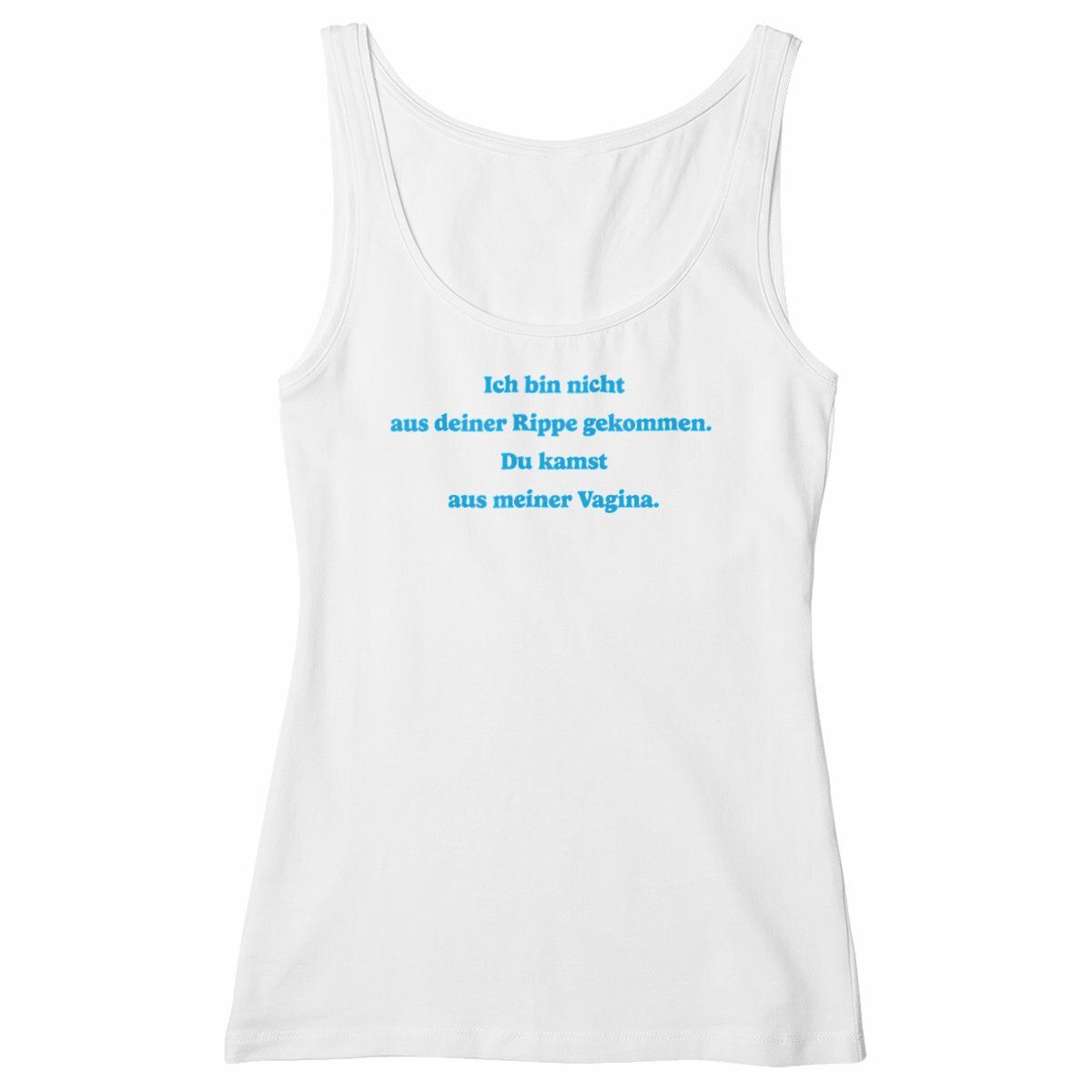 Ich bin nicht aus deiner Rippe gekommen. - "Womens* slim fit tank top