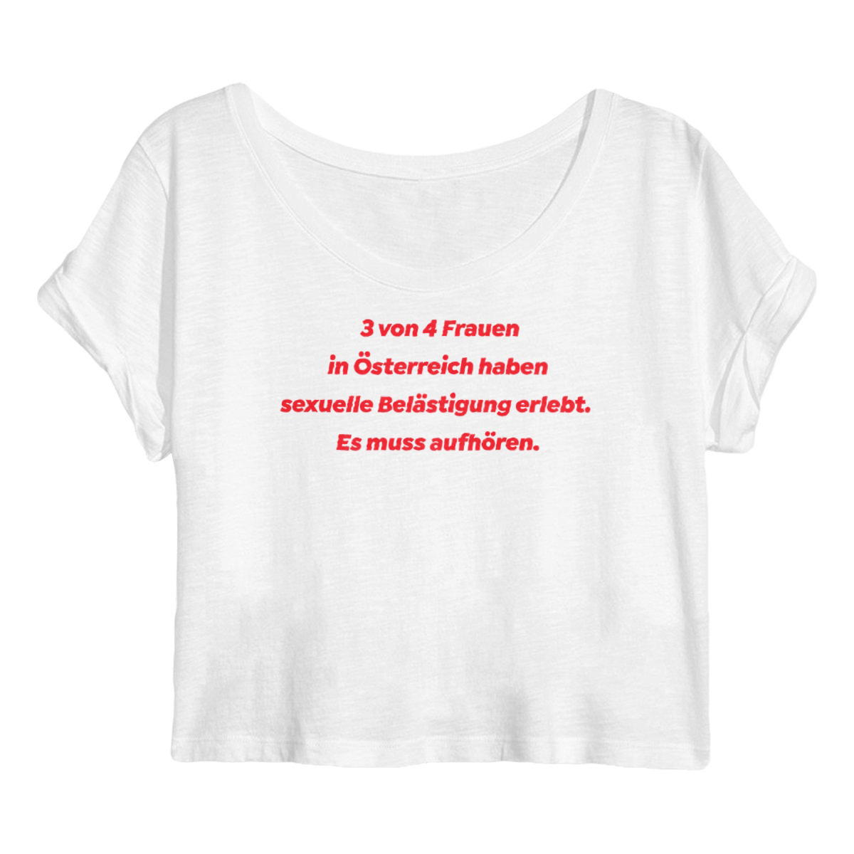 3 von 4 Frauen in Österreich haben sexuelle Belästigung erlebt. - "Womens*" crop top