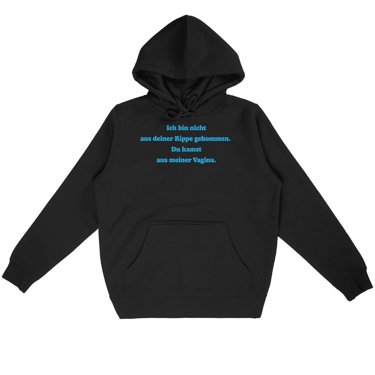 Ich bin nicht aus deiner Rippe gekommen. - “Unisex*” Hoodie  - Image