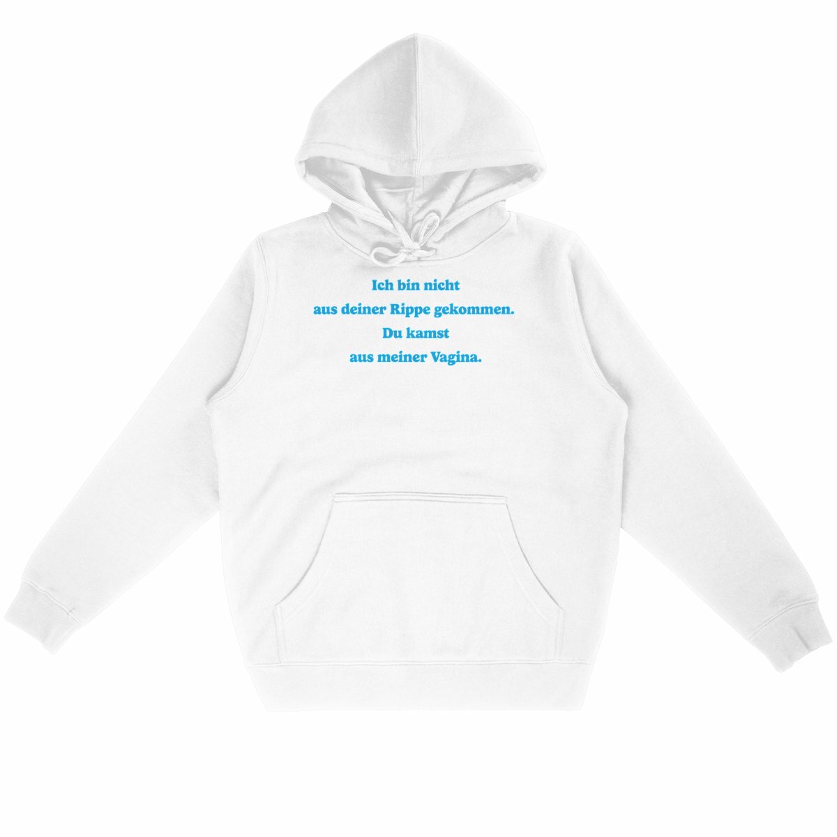 Ich bin nicht aus deiner Rippe gekommen. - “Unisex*” Hoodie 