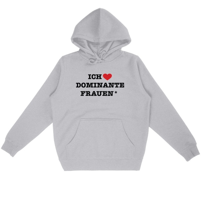 Ich liebe dominante Frauen* - “Unisex*” Hoodie  - Image