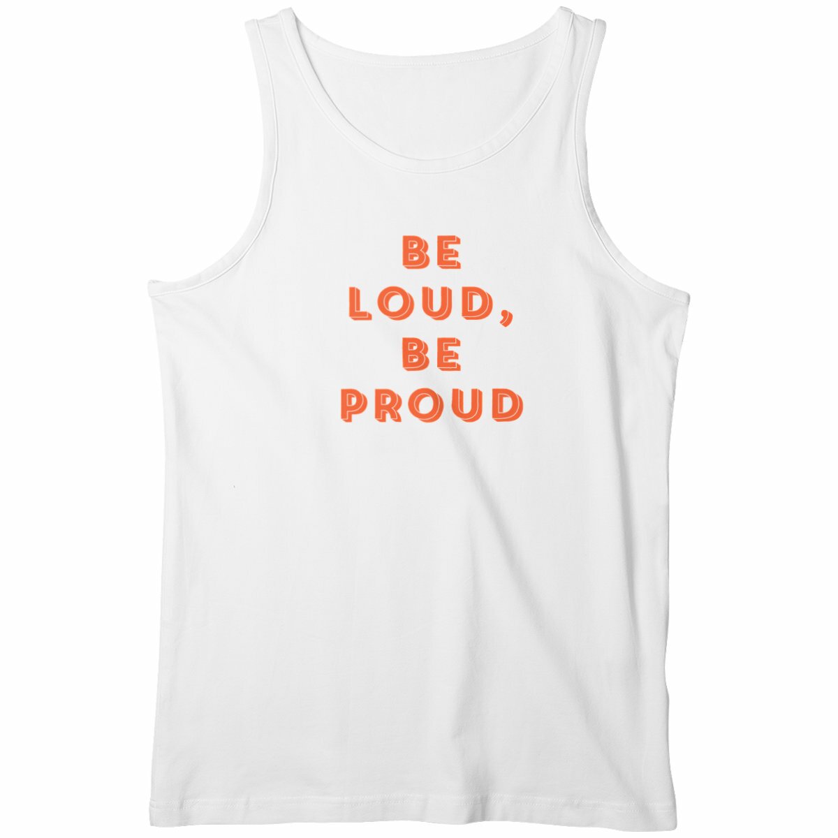 Be loud, be proud - "Mens*" tank top
