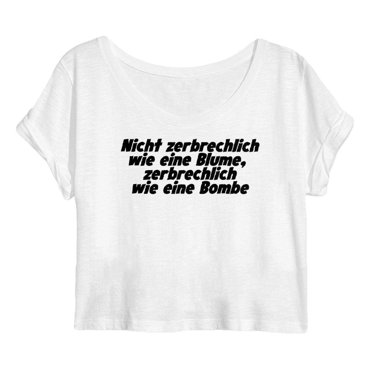 Nicht zerbrechlich wie eine Blume, zerbrechlich wie eine Bombe - "Womens*" Crop Top - Image