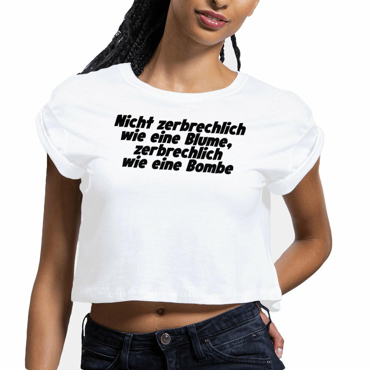 Nicht zerbrechlich wie eine Blume, zerbrechlich wie eine Bombe - "Womens*" Crop Top