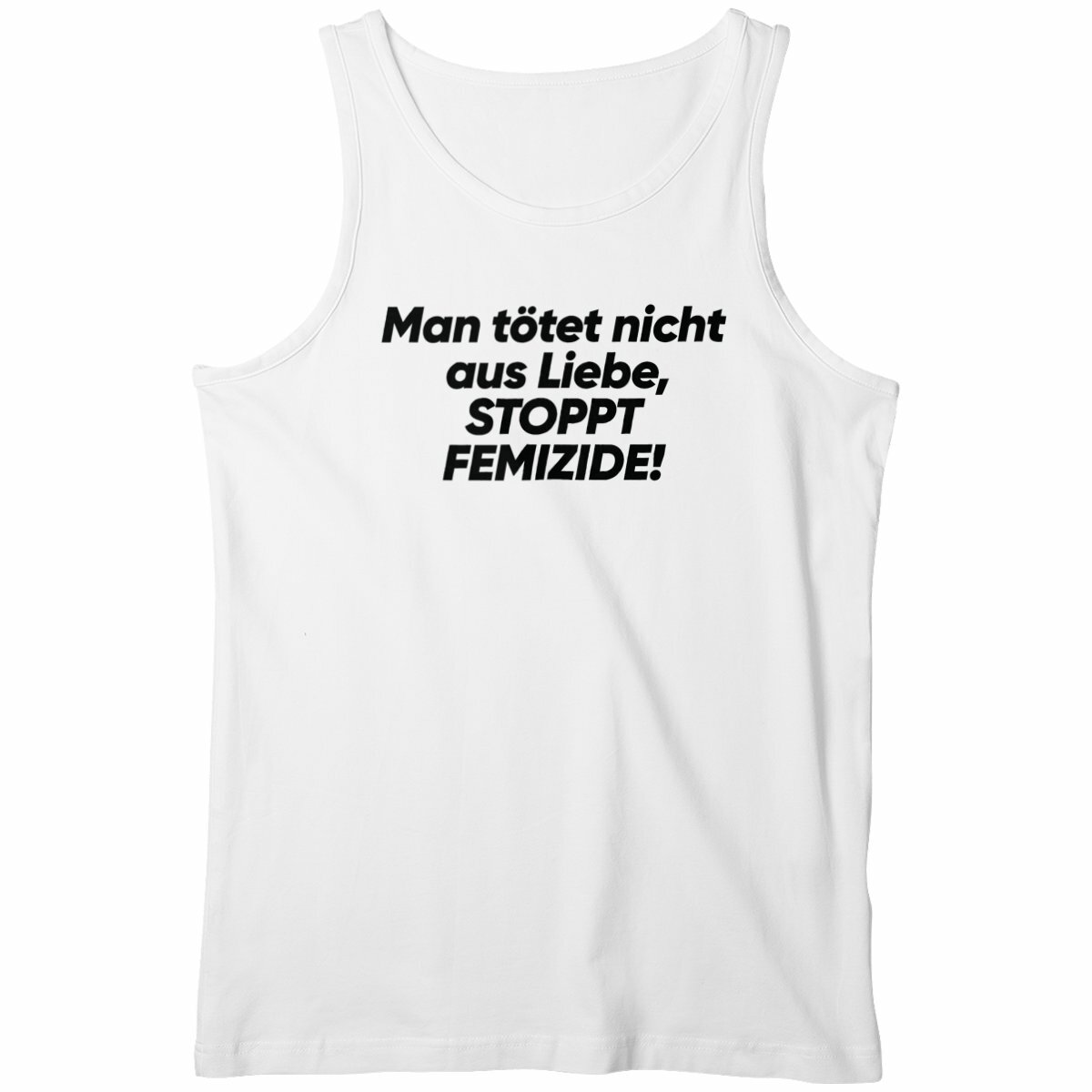 Man tötet nicht aus Liebe, STOPPT FEMIZIDE! - "Mens*" tank top