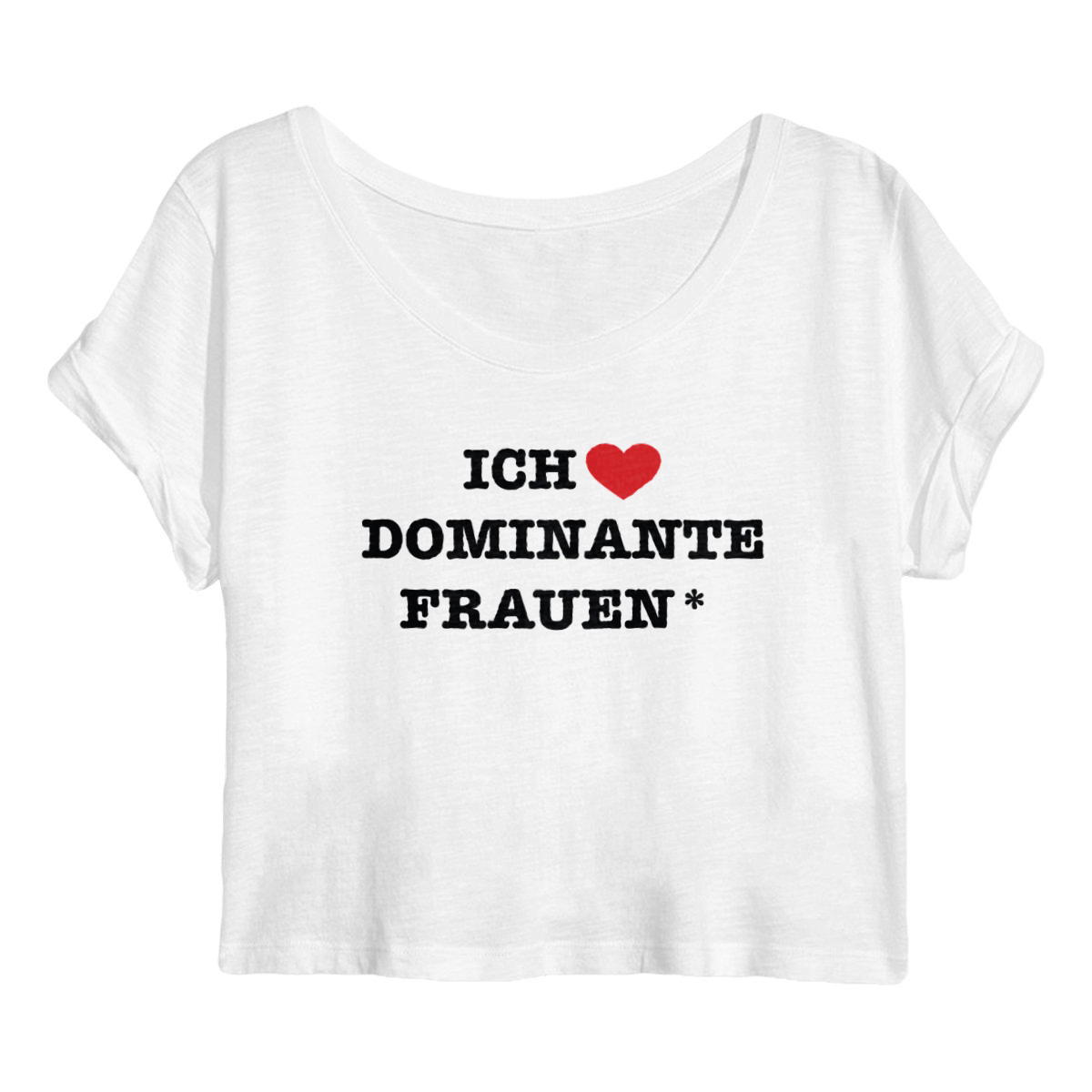 Ich liebe dominante Frauen* - "Womens*" crop top 