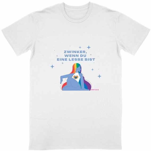 Zwinker, wenn du eine Lesbe bist - “Unisex*” T-Shirt