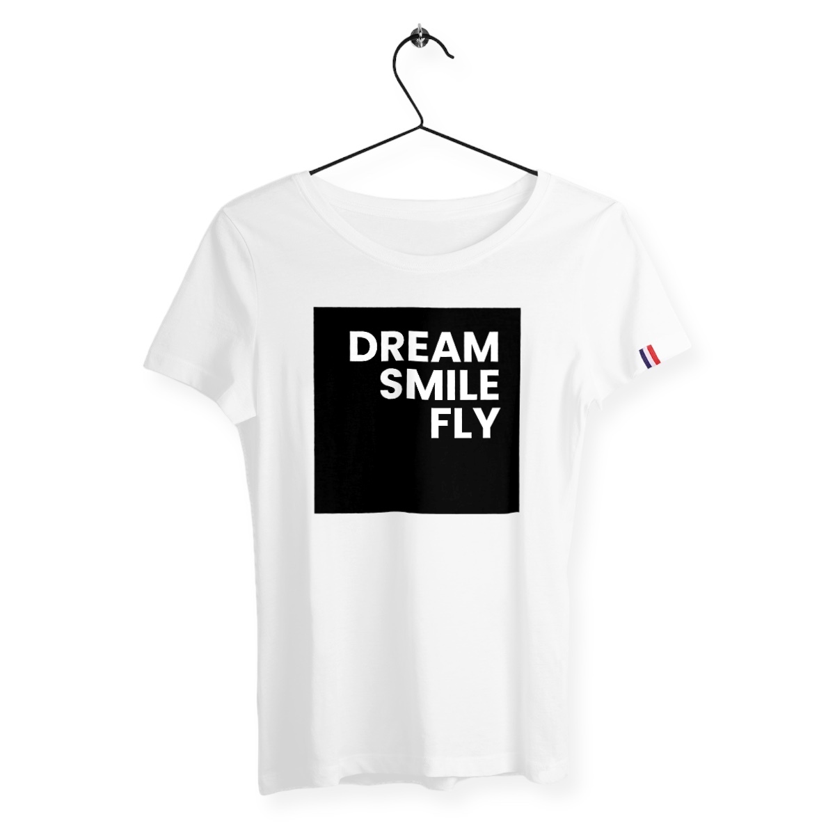 Image back T-shirt Femme Made in France - Message inspirant - Dream Smile Fly - Premium Plus