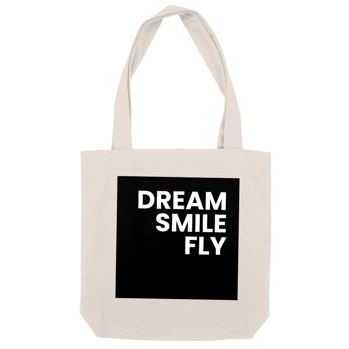 Image back Totebag épais - Premium Plus - Message inspirant - Dream Smile Fly