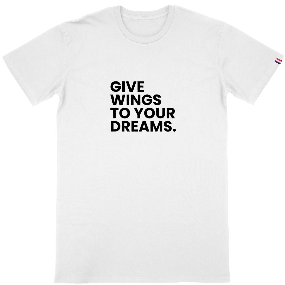 Image back T-shirt Homme Made in France - Message Inspirant - Give Wings To Your Dreams - Premium Plus