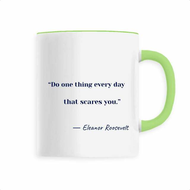 motto mug― Eleanor Roosevelt - Image