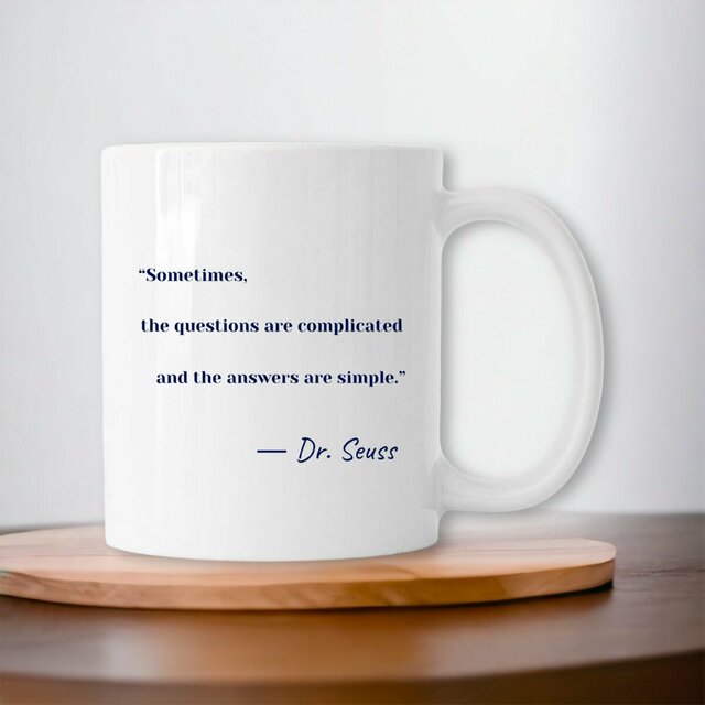 motto mug ― Dr. Seuss