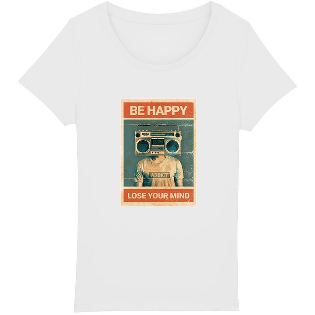Image back T-shirt de musique Femme BIO - Be Happy, Lose Your Mind