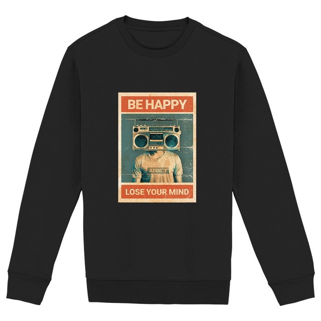 Image back Sweat-shirt de Musique Unisexe - Be Happy, Lose Your Mind