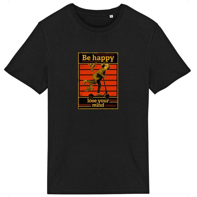 Image back T-Shirt homme coton Bio - Be Happy Lose your mind - Chien en trottinette