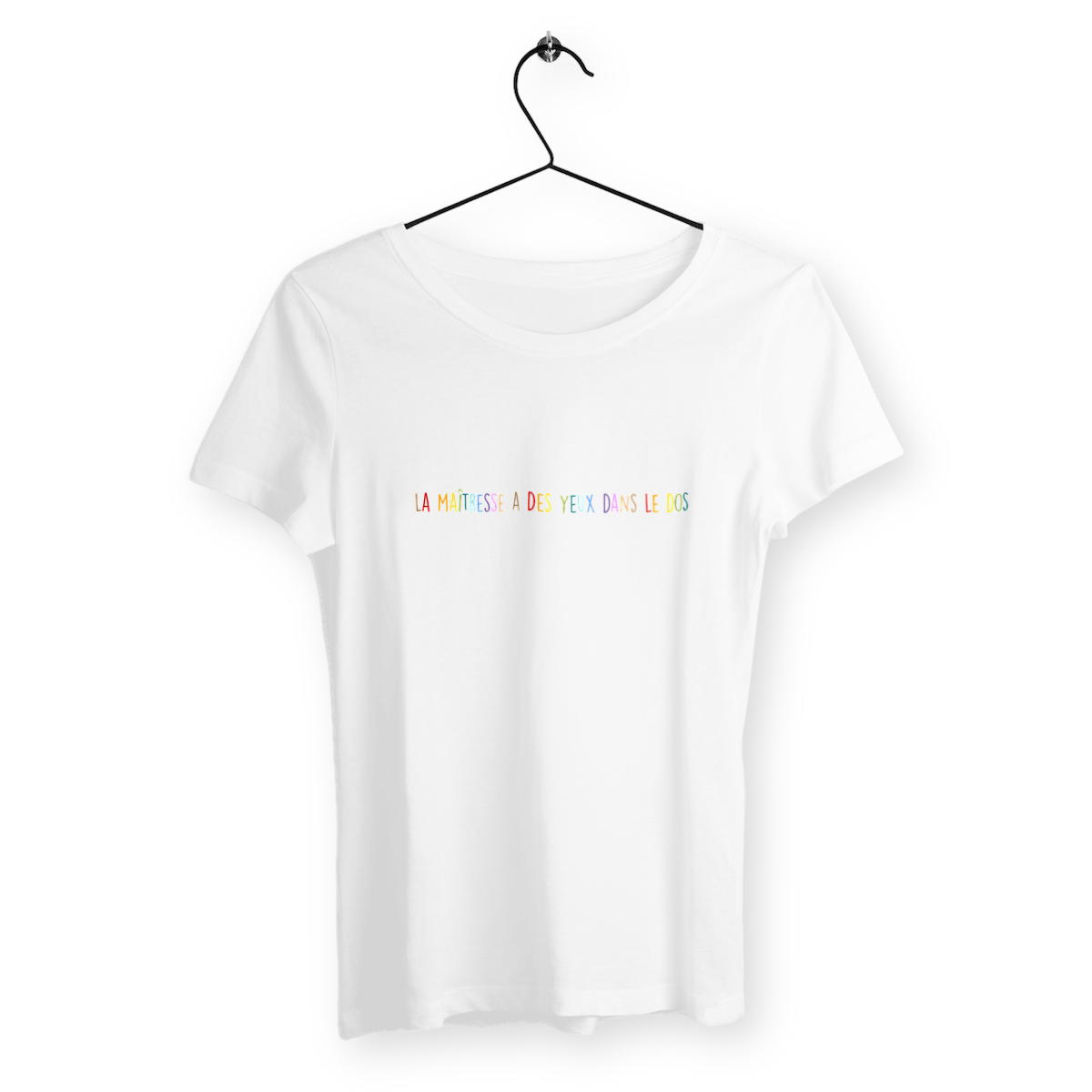 T-Shirt "La maîtresse a des yeux dans le dos" – Un cadeau original et confortable pour dire MERCI à sa maîtresse ! - Image