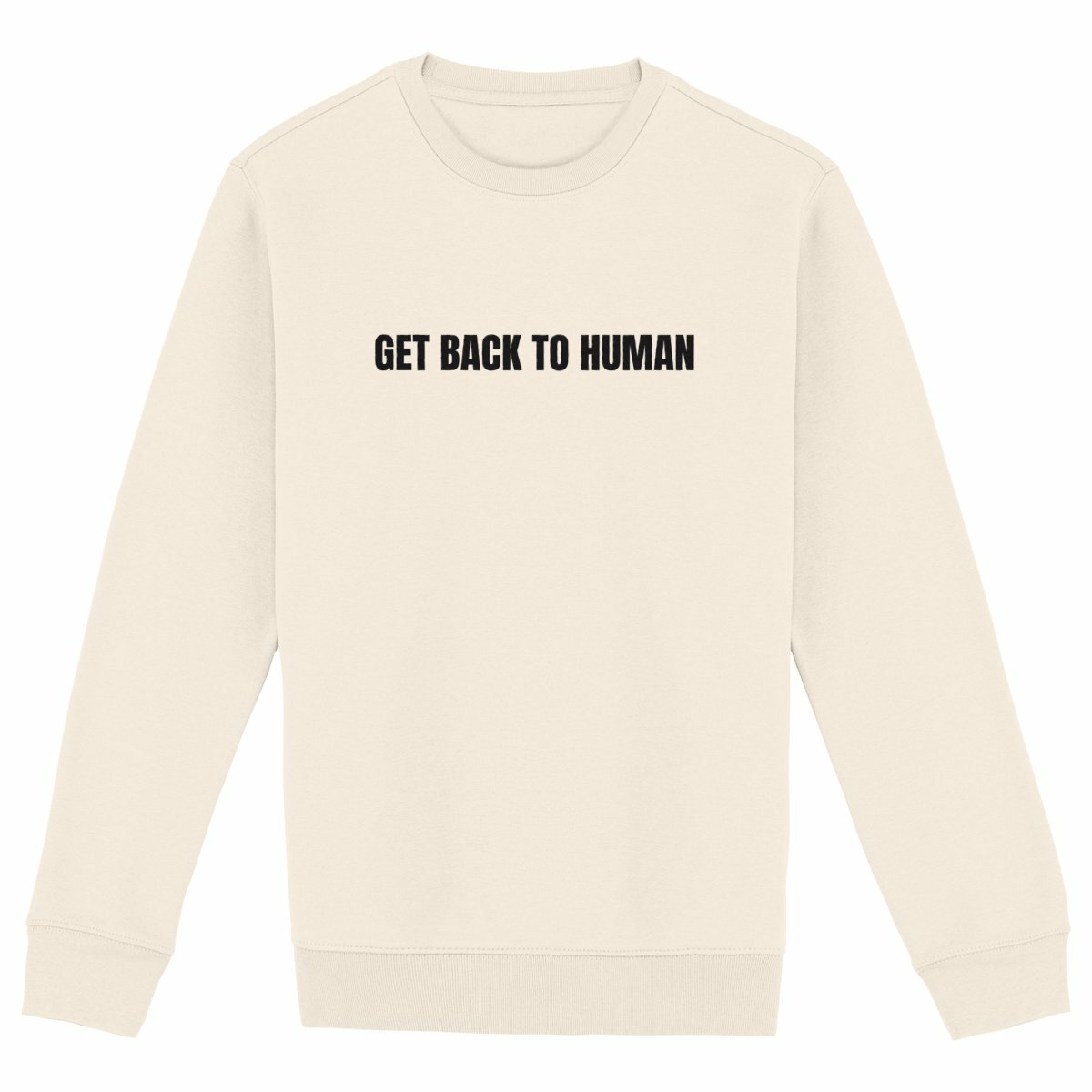 Image back Get Back To Human Sweatshirt