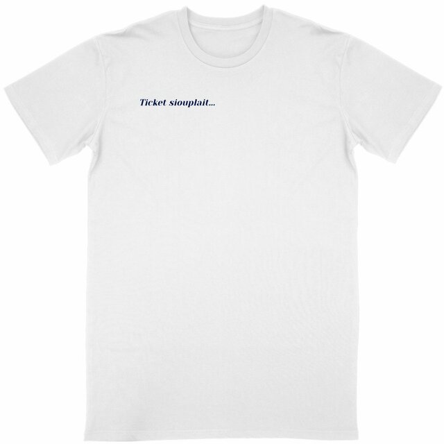 "Ticket Please" - T-shirt - Image